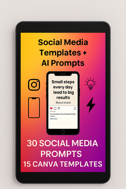 Social Media Content Bundle | 30 AI Prompts + 15 Canva Templates + PDF Guide