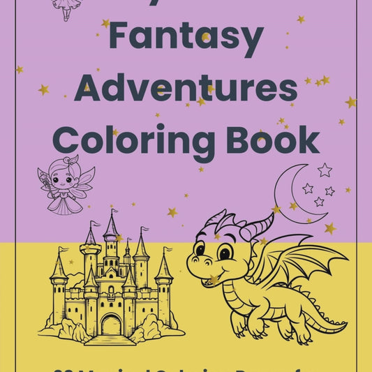 My First Fantasy Adventures Coloring Book – 20 Magical Pages for Kids